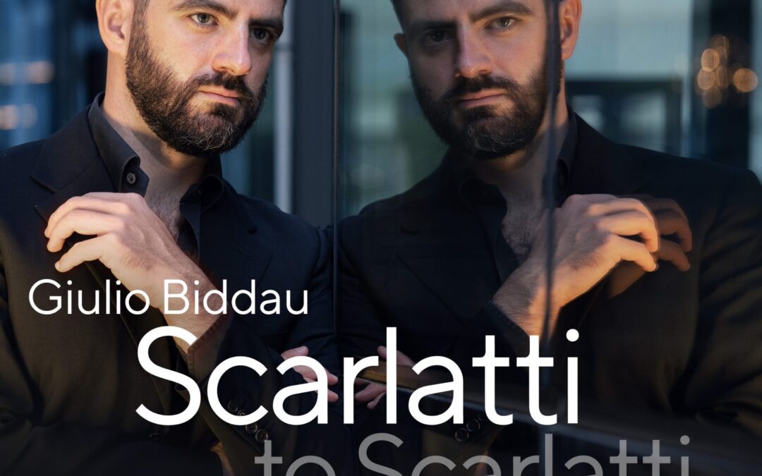 Scarlatti to Scarlatti: intervista a Giulio Biddau